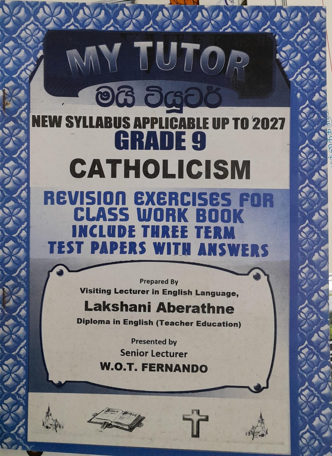 My Tutor Catholicism Grade 9 : Revision Exercises For Class Work Book