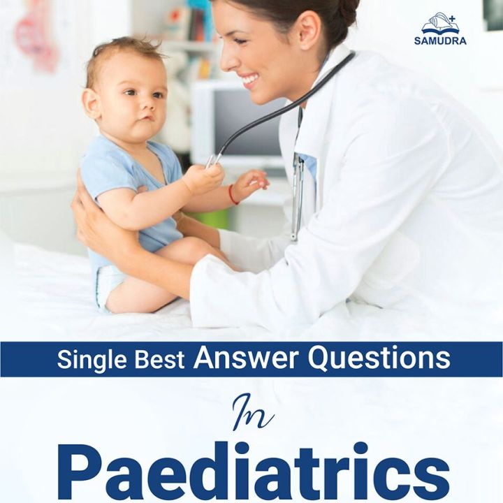 Single Best Answer Questions in Paediatrics