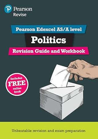 Pearson Revise Edexcel AS-A Level Politics Revision Guide And Workbook