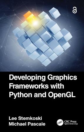 Developing Graphics Frameworks with Python and OpenGL
