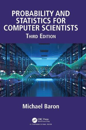 Probability and Statistics for Computer Scientists : 3rd Edition