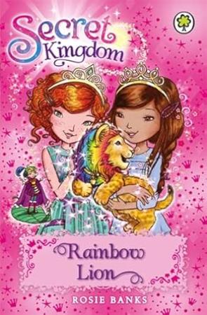 Secret Kingdom: 22: Rainbow Lion