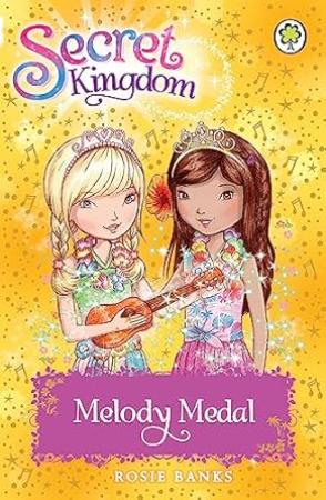 Secret Kingdom: 28: Melody Medal