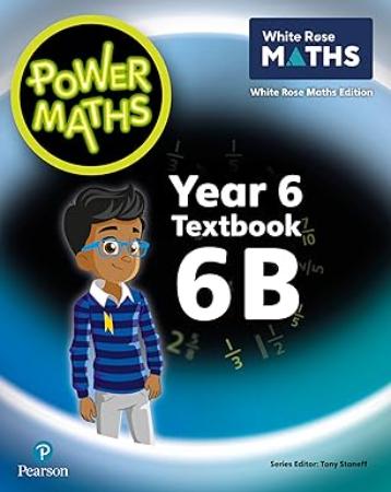 Power Maths Year 6 : Textbook 6B 2nd Edition