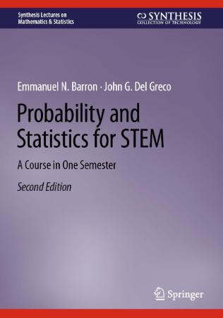 Probability and Statistics for STEM - A Course in One Semester : 2nd Edition