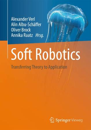 Soft Robotics : Transferring Theory to Application
