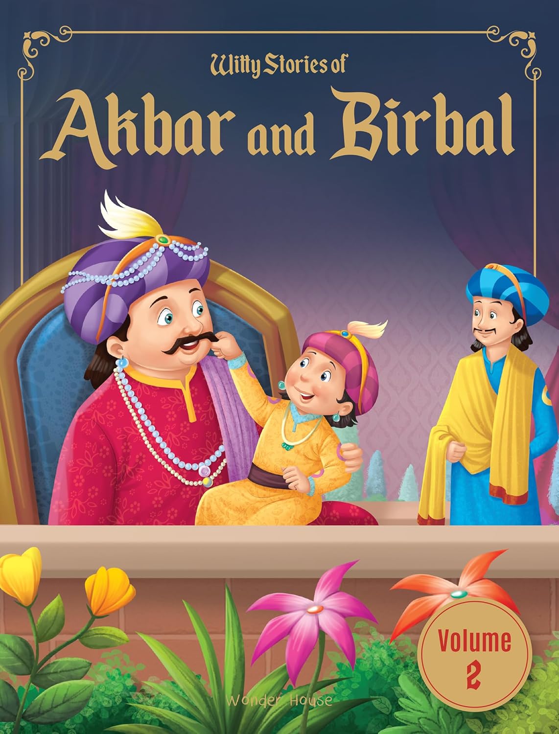 Witty Stories of Akbar and Birbal : Volume 02