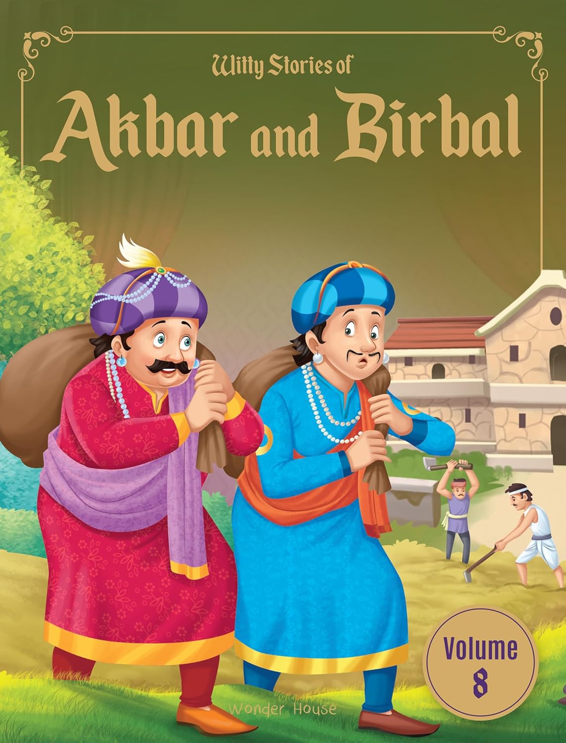 Witty Stories of Akbar and Birbal : Volume 08