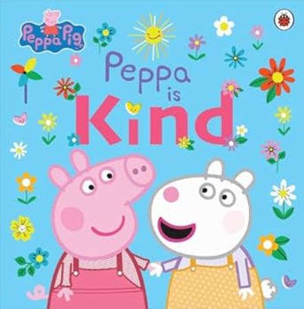 Peppa Pig: Peppa Is Kind