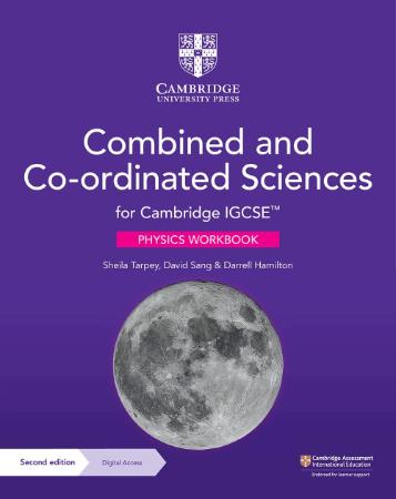 Cambridge IGCSE Combined and Co-ordinated Sciences Physics Workbook with Digital Access 2 Years : 2nd Edition