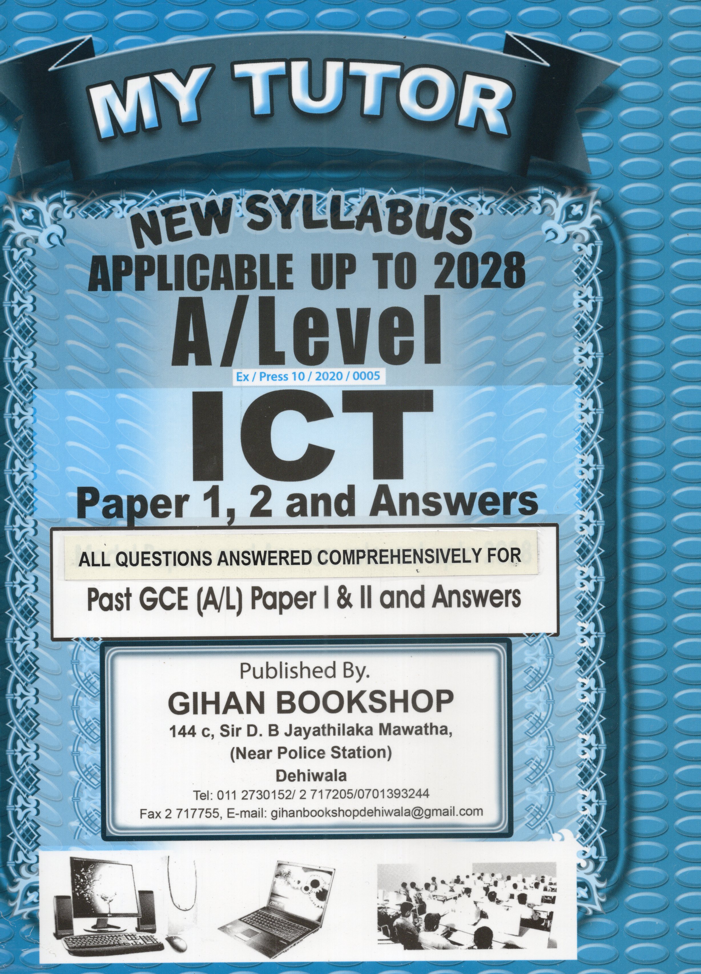 My Tutor A Level ICT Past Papers I and II : 2024