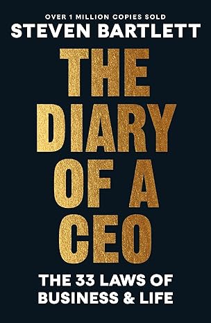 The Diary of a CEO : The 33 Laws of Business and Life