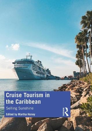 Cruise Tourism in the Caribbean : Selling Sunshine