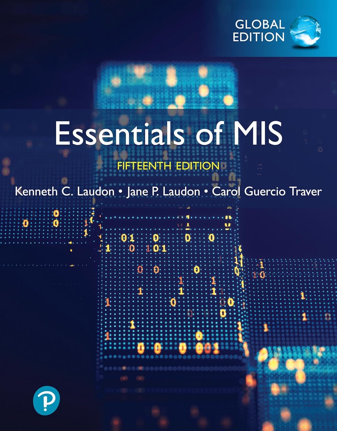 Essentials of MIS - Global Edition : 15th Edition