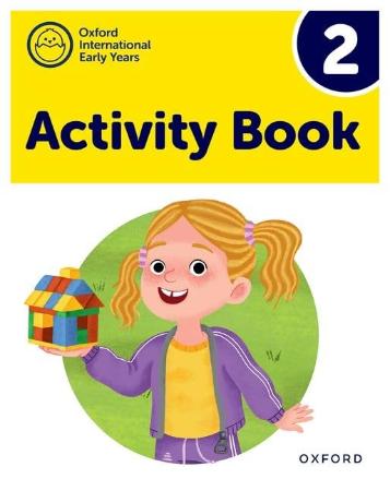 Oxford International Early Years : Activity Book 2