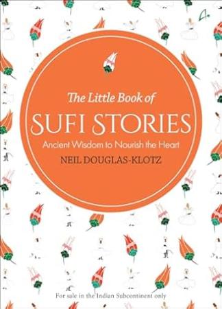 The Little Book Of Sufi Stories