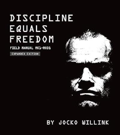 Discipline Equals Freedom: Field Manual Mk1-Mod1