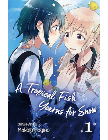 A Tropical Fish Yearns for Snow : Volume 1
