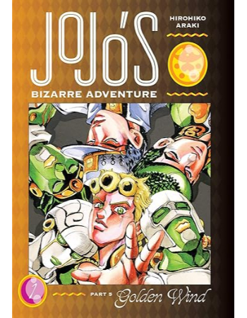 JoJo s Bizarre Adventure: Part 5 : Golden Wind : Volume 1