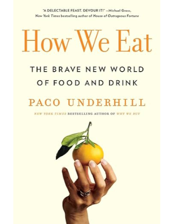 How We Eat: The Brave New World of Food and Drink