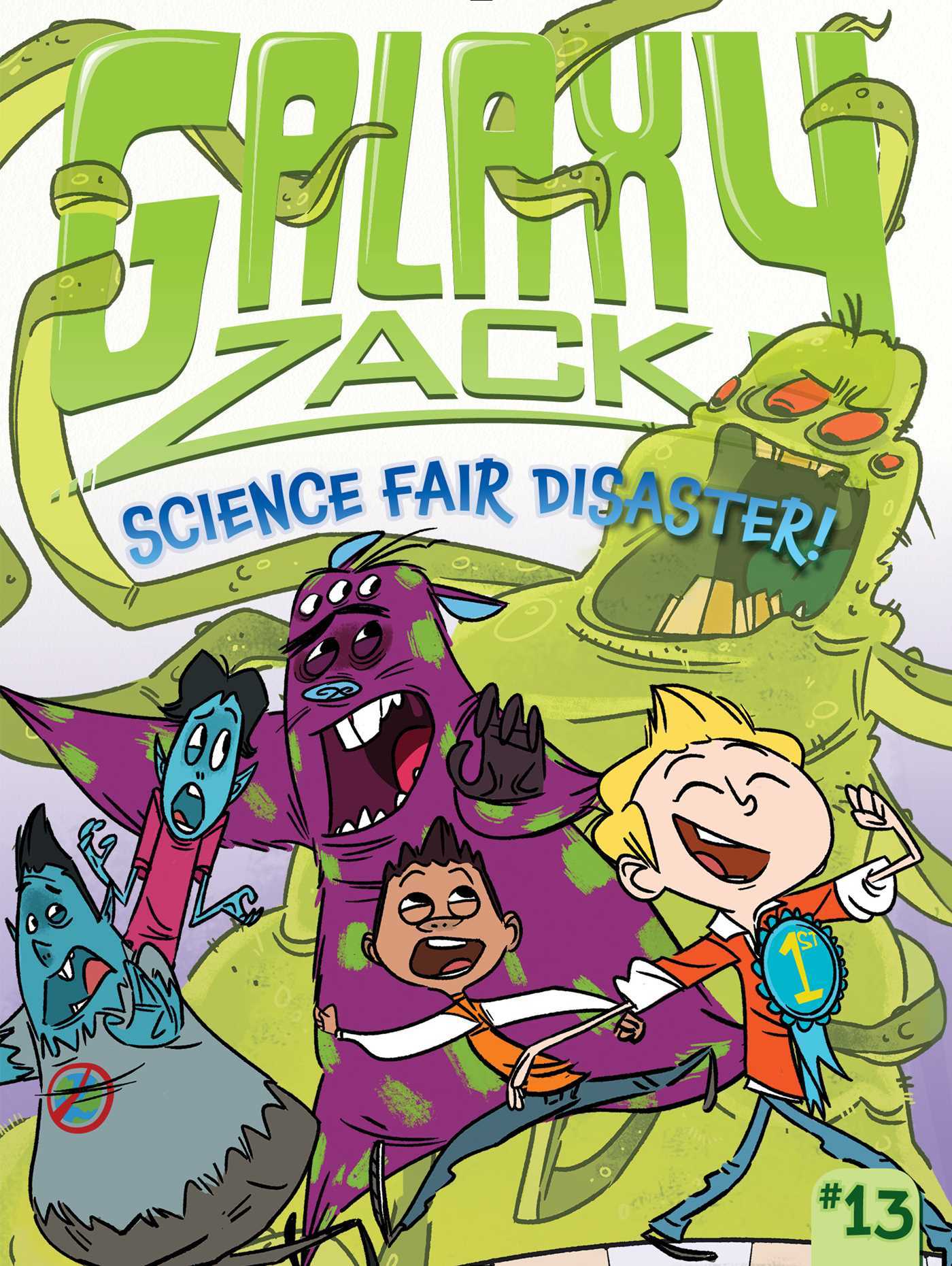 Galaxy Zack : Volume 13 : Science Fair Disaster