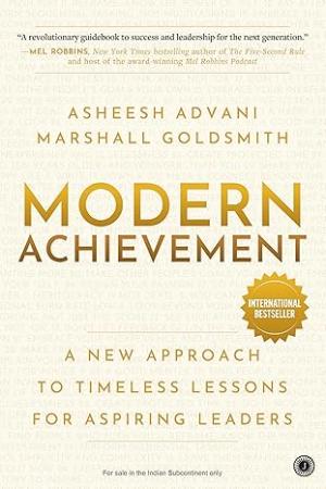 Modern Achievement: A New Approach to Timeless Lessons for Aspiring Leaders