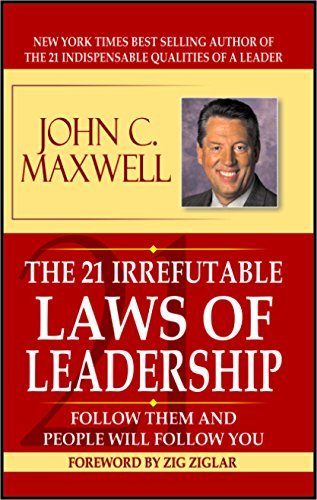 The 21 Irrefutable Law Of Leadership