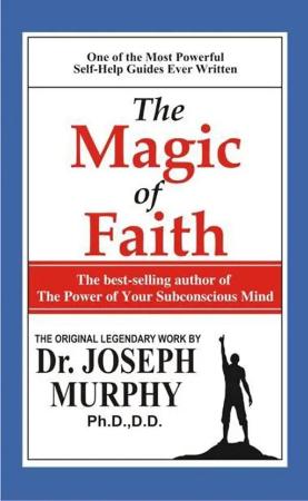The Magic of Faith