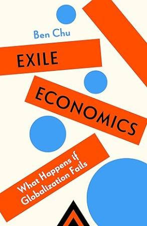 Exile Economics: What Happens if Globalisation Fails