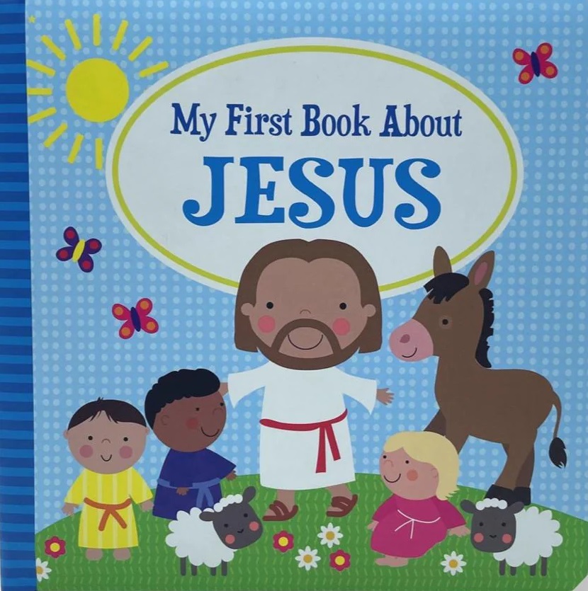 My First Book About Jesus