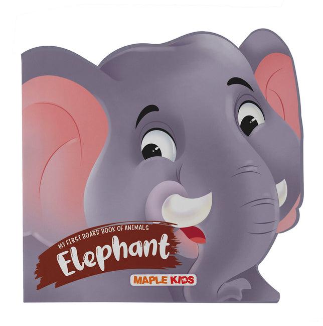 My First Board Book Animals : Elephant