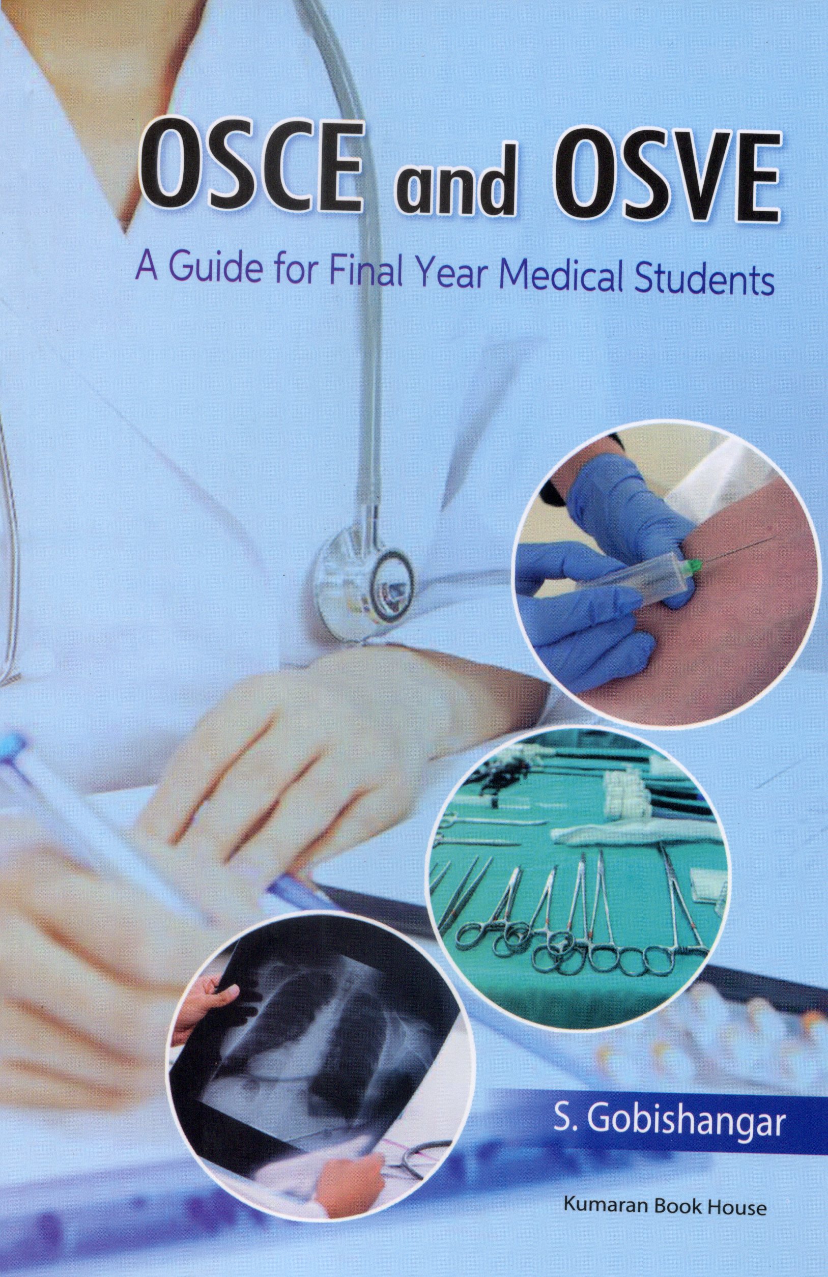 OSCE and OSVE A Guide for Final Year Medical Student