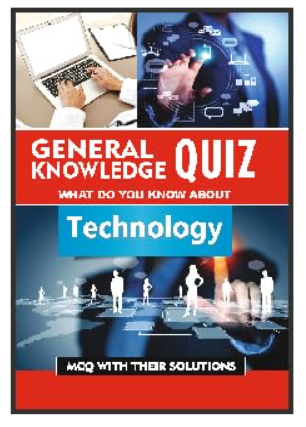 General Knowledge Quiz : Technology
