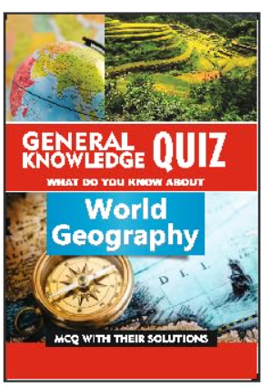 General Knowledge Quiz : World Geography