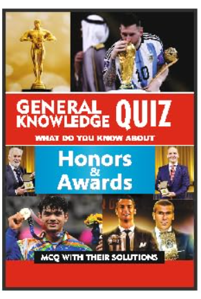 General Knowledge Quiz : Honors and Awards