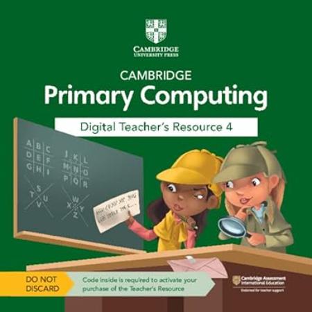 Cambridge Primary Computing Digital Teachers Resource 4 Access Card
