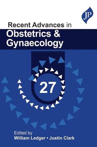Recent Advances in Obstetrics and Gynaecology 27