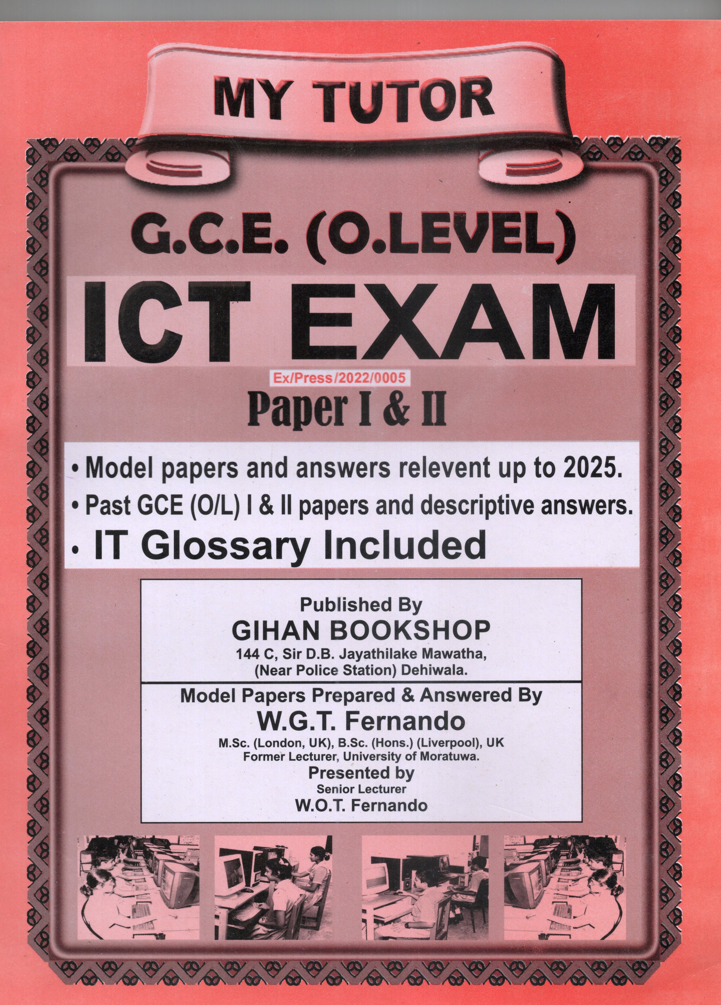My Tutor O Level ICT Exam Model and Past Papers with Answers : 2024