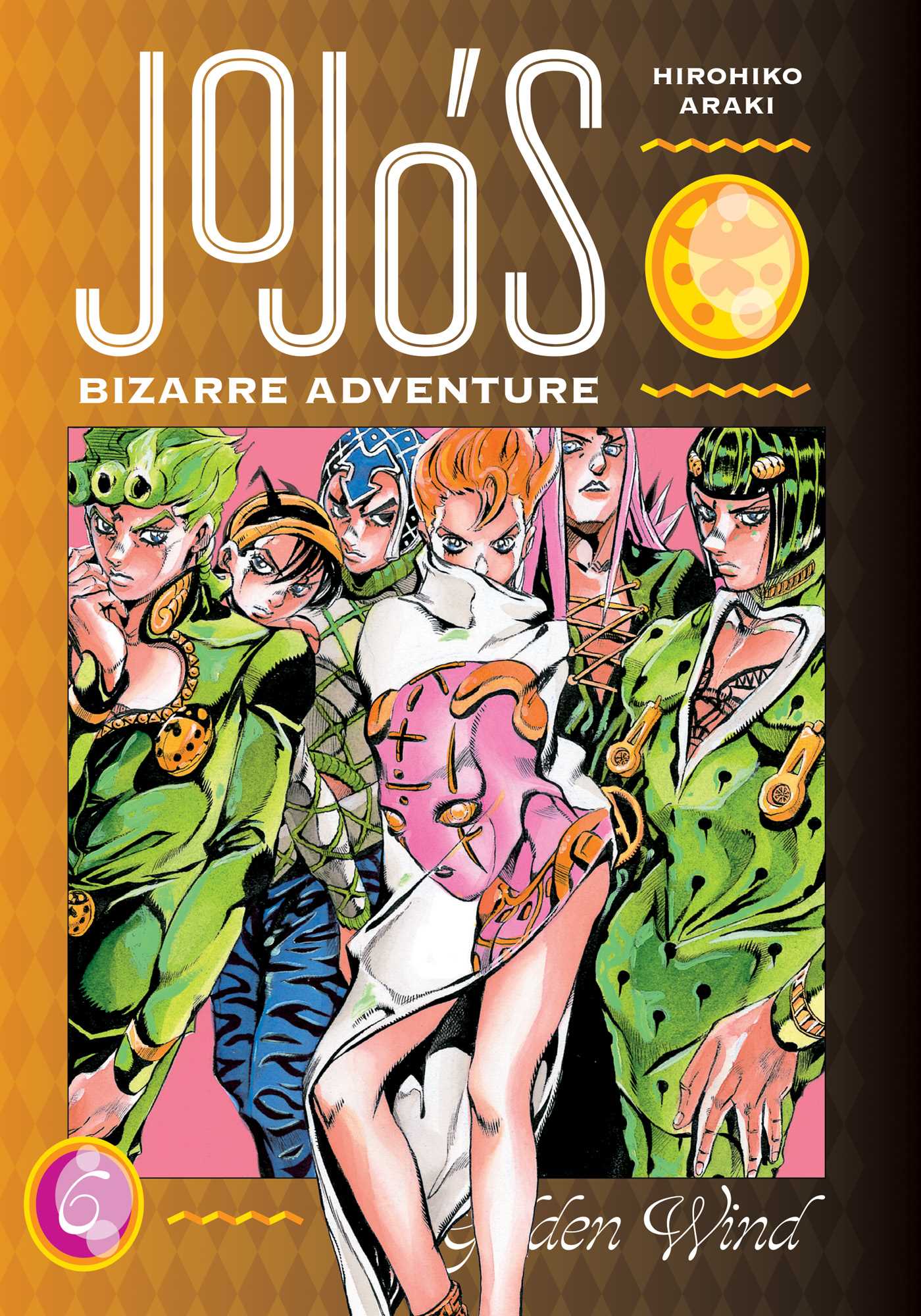 JoJos Bizarre Adventure: Part 5 :Golden Wind: Vol. 6