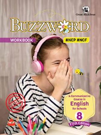 Buzzword Workbook For Class 8 -A Communicative Course In English