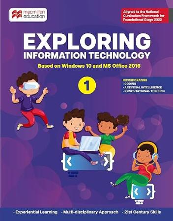 Exploring Information Technology Class 1: Windows 10 Ms office 2016