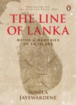 The Line of Lanka: Myths and Memories of an Island