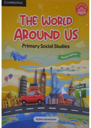 The World Around Us Student Book 1 - Nep 2020 - Ncf 2023 : 4th Edition