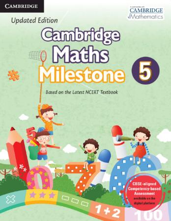 Cambridge Maths Milestone Textbook Class 5 - Nep 2020 - Ncf 2023