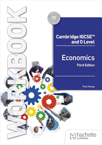 Cambridge IGCSE and O Level Economics Workbook : 3rd Edition