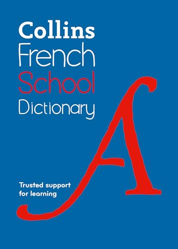 French School Dictionary : Trusted support for learning : 6thEdition