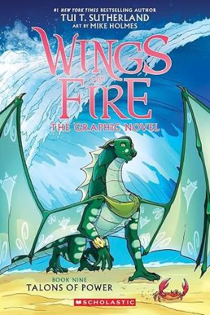 Wings of Fire Graphic Novel 9 : Talons of Power