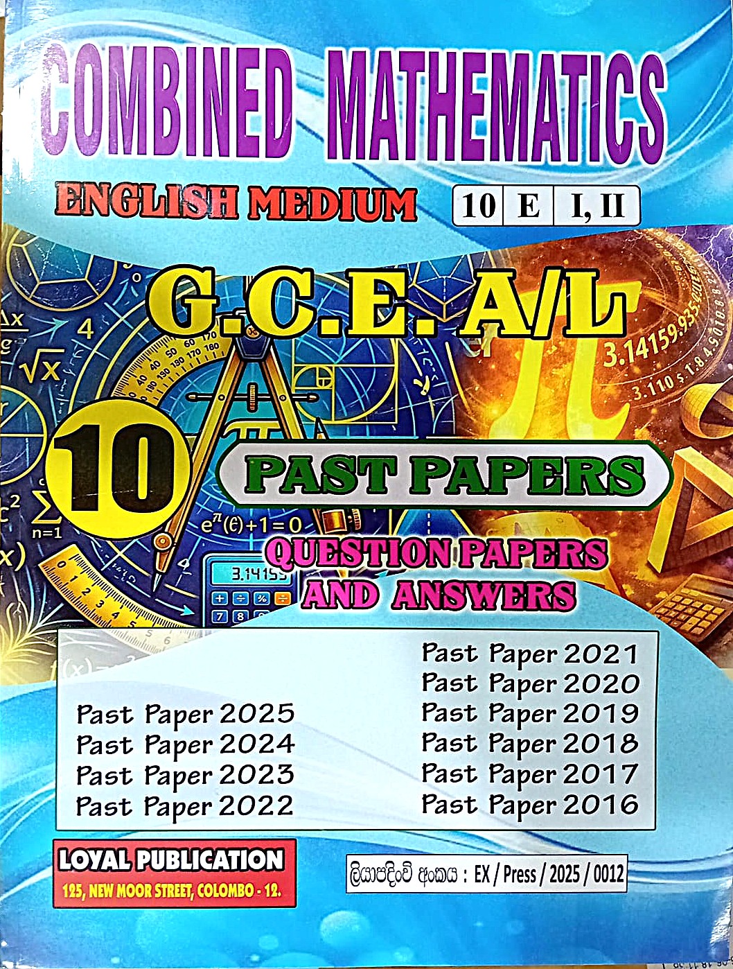 A Level Past Papers Combined Mathematics : 2016 - 2025