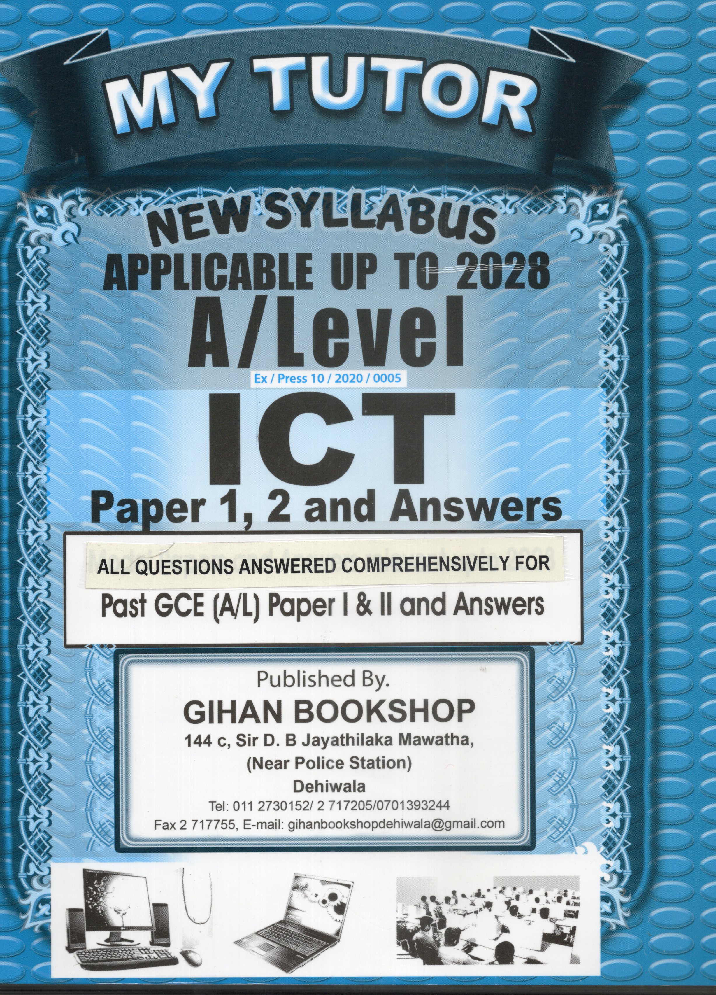 My Tutor A Level ICT Past Papers I and II : 2025