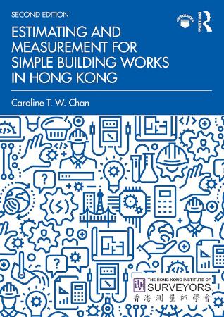 Estimating and Measurement for Simple Building Works in Hong Kong : 2nd Edition